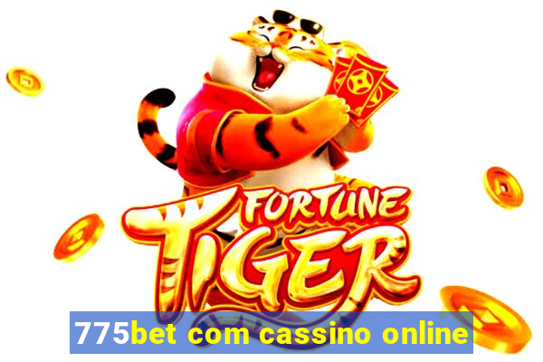 775bet com cassino online